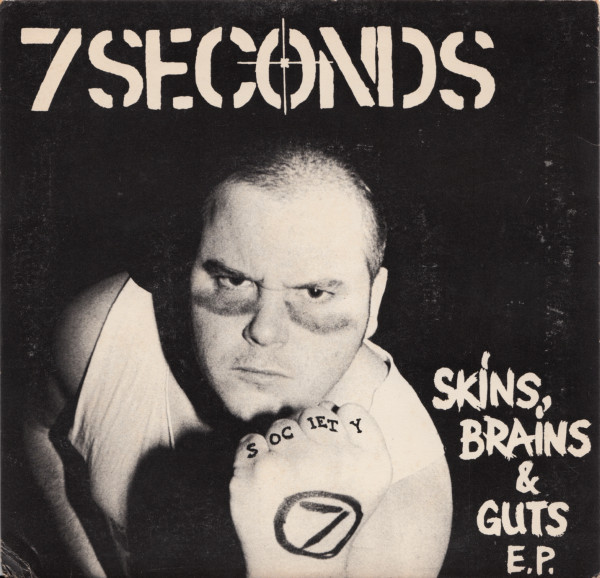 Punk Rock Flashback: 7 Seconds — Skins, Brains, and Guts