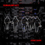 Gone Dark by Human Impact (Ipecac)