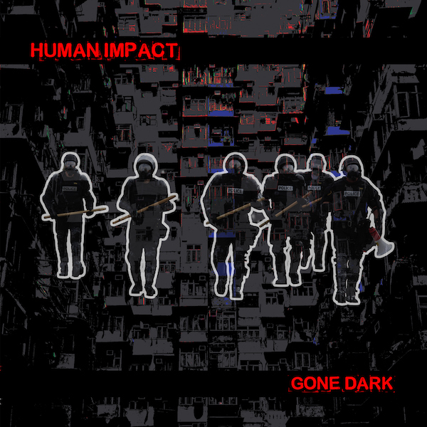 Gone Dark by Human Impact (Ipecac)