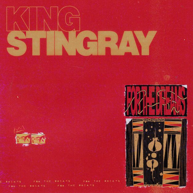 For the Dreams by King Stingray