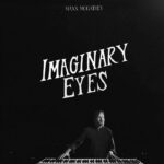 Imaginary Eyes by Maxx McGathey